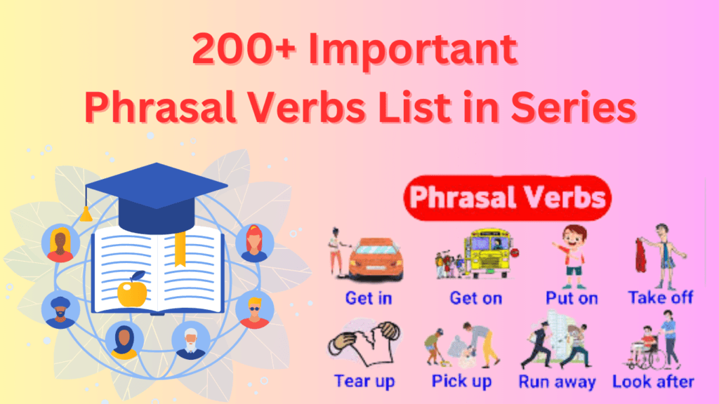200-Important-Phrasal-Verbs-List-in-Series.