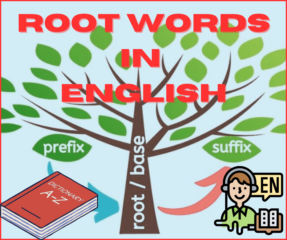 Root words list