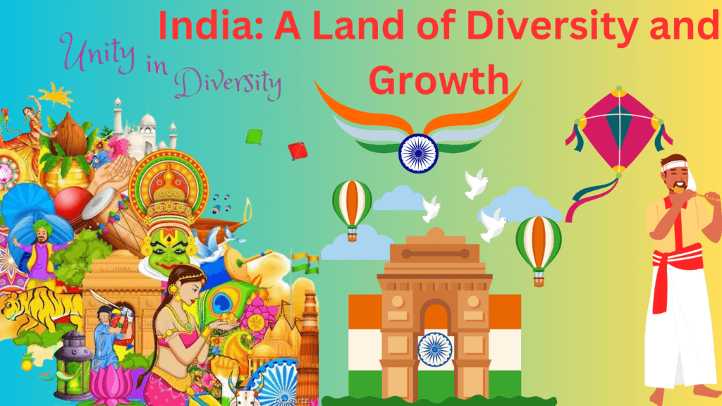 India: A Land of Diversity and Growth